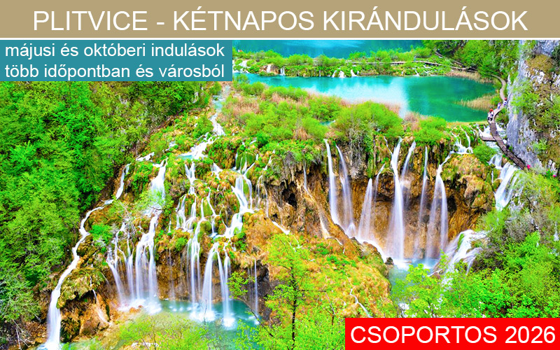 PLITVICEI KIRÁNDULÁS PROGRAM *****